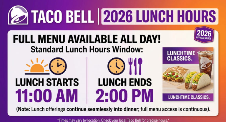 Taco Bell Lunch Hours USA 2026: What Time Does Taco Bell Start and Stop Serving Lunch?